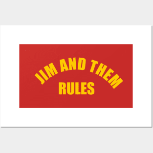 Jim and Them Rules Posters and Art